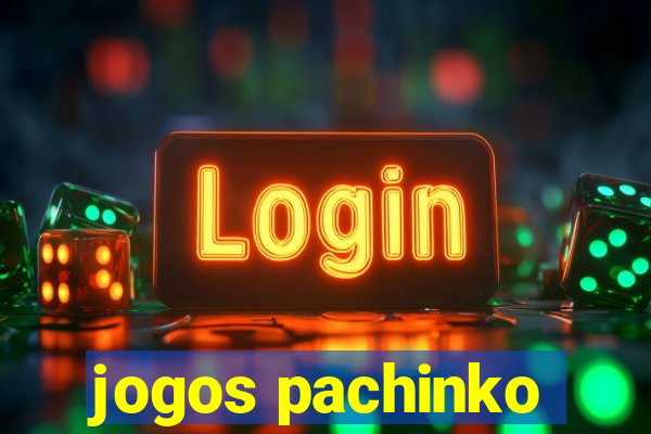 jogos pachinko